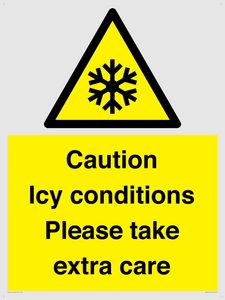 Caution Icy conditions please take extra care